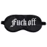 Ох! - сатенена превръзка за очи с надпис "Fuck Off" (черна)